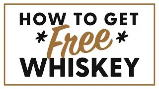 How to Get FREE Whiskey - Bourbon Real Talk 154