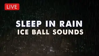 Sleep in 2 Minutes to Heavy Rain with ice balls at Night. Rainfall, ASMR Sleep Rain Sounds