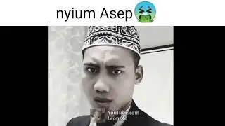 Nyium Asep...(Meme)