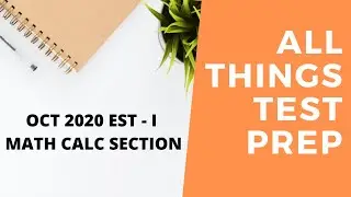 Oct 2020 EST - I Math Calc Section (SOLVED)