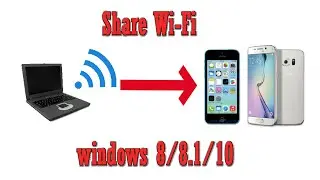 How To Share Wi-Fi From Laptop To Any Device | How To Share WiFi From Laptop Window 8./8.1/10