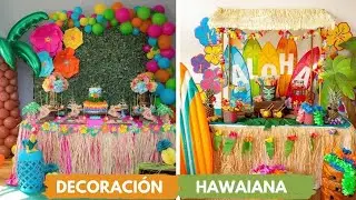 Ideas de Decoración Fiesta Hawaiana