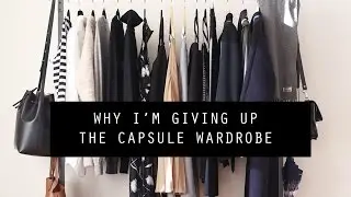 Why I'm Giving Up the Capsule Wardrobe | Mademoiselle