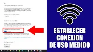 Cómo Establecer Conexión de Uso Medido en una Red Wifi - Windows 10