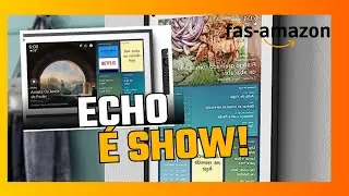 🔆 NOVO VIDEO ECHO SHOW 15 É SHOW 😎 #amazon