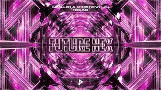 DJ Λllen & Christiann Lau - Feeling [FUTURE NEX / NEXCHAPTER]