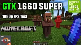 Minecraft GTX 1660 Super + Ryzen 5 3600 | 1080p FPS Test