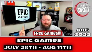 Free Games - Epic Games - July 28th - Aug 11th