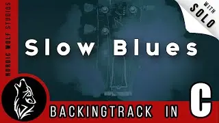 Slow Blues Rock Backing Track Jam [C Major Minor]