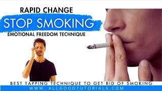 The Ultimate Guide to Quit Smoking with EFT Stop Smoking Today!