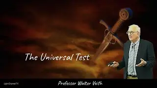 The Universal Test | Professor Walter Veith