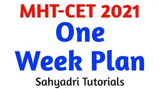 One Week Plan | MHT-CET 2021 | Sahyadri Tutorials