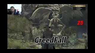GreedFall 25 серия