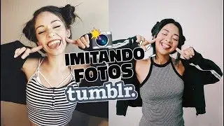 IMITANDO FOTOS TUMBLR EM CASA!! #1