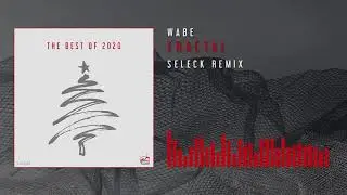 Wabe - Fractal (Seleck Remix)