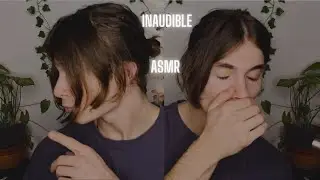 ASMR Inaudible Binaural 🤤