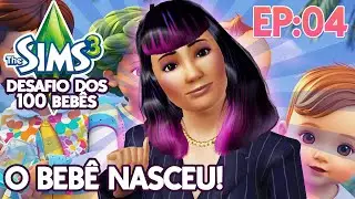 O BEBÊ NASCEU! The Sims 3 Desafio dos 100 Bebês Ep.04! #thesims3