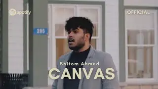 Shitom Ahmed - ক্যানভাস (Canvas Official)