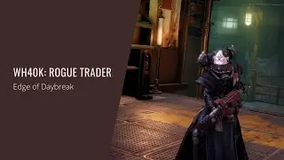 Dmitry V. Silantyev - Warhammer 40,000: Rogue Trader (OST) Edge of Daybreak