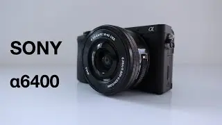 Sony A6400 Unboxing with 16-50mm Lens and Sample Footage