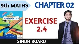 Exercise 2.4 Complete Class 9 Sindh Board | New Mathematics | The educational hub.