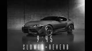 9:45-Prabh (Slowed+Reverb). |K.A GAMERZ.