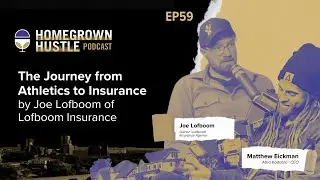 The Journey from Athletics to Insurance by Joe Lofboom of Lofboom Insurance