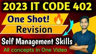 Self Management Skills One Shot Revision | CLASS 10 It code 402 | Complete Chapter notes