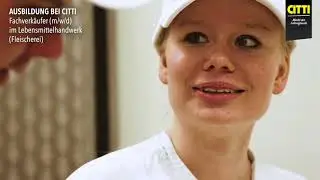 Ausbildung im CITTI Markt - Fachverkäuferin im Lebensmittelhandwerk