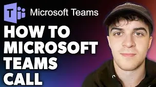 How to microsoft teams call (Full 2024 Guide)