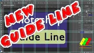 Photoshop မှာ Guide Lineစနစ်တကျခေါ်နည်း New Guide Lines, Business Grids, and More Photoshop Tutorial