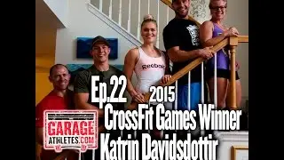 Ep.22: 2015 CrossFit Games winner Katrin Davidsdottir