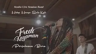 Hidup Hanya Satu Kali - Fredi Kayaman (Studio Live Session Band)