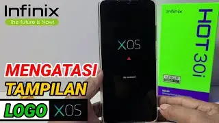 Cara Mengatasi Hp Infinix Keluar Logo Xos Infinix Hot 30i