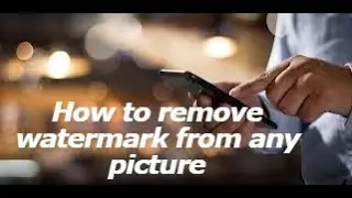 How to Remove Watermark from Image in just just few seconds !! ছবি থেকে ওয়াটার মার্ক রিমুভ করার উপায়