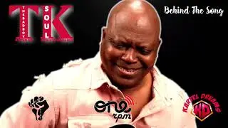 TK Soul -Behind The Song (Caught Up In Doing Wrong)