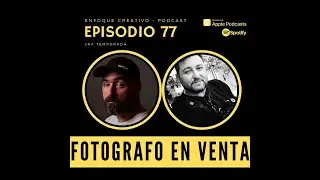 Episodio 76 - Quiero ser Fotografo Profesional