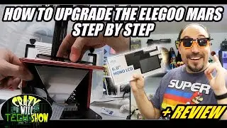 How to upgrade the Elegoo Mars step by step