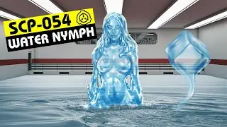 SCP-054 | Water Nymph (SCP Orientation)