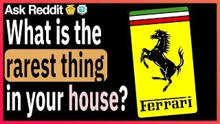 What is the rarest thing in your house?