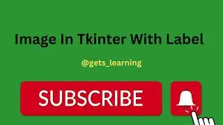 Lecture # 5 Image In Tkinter With Label