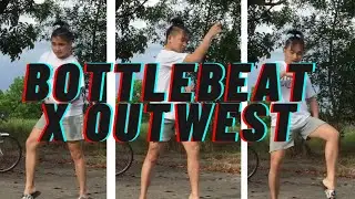 BOTTLE BEAT X OUTWEST MASHUP DANCE CHALLENGE