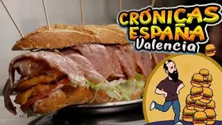CHRONICLES SPAIN - The Super Giant Sandwich with 2kg of Mixture - Episode 1 VALENCIA