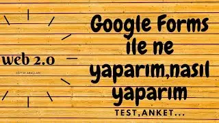 Google Forms ile sınav hazırlama