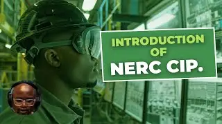 Introduction to  NERC-CIP | Understanding NERC CIP Cybersecurity Standards | Cyber Security Training