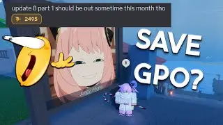 [GPO] New Update 8 Information? (Can This Save The Game)