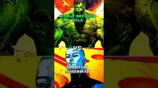 WORLD BREAKER HULK VS SUPERMAN ( FORMS ) || 