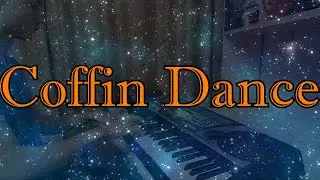 Coffin Dance Piano LetovMus