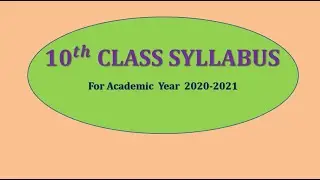 # 10th CLASS SYLLABUS # For Academic Year 2020-2021#