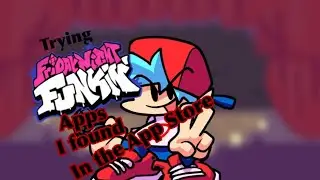 Trying FNF Games I Found In The App Store (Friday Night Funkin)